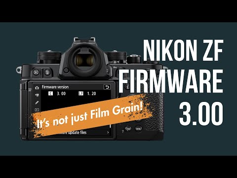 Nikon Zf Firmware 3.00: The Updates No One’s Talking About