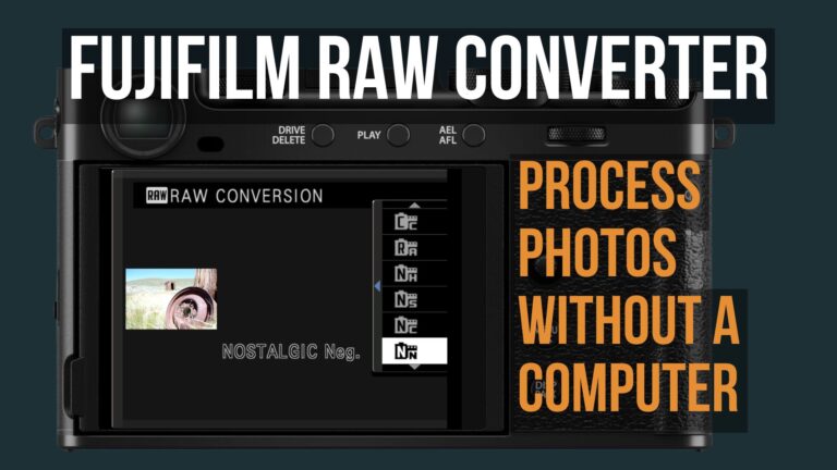 How to Use the Fujifilm In-Camera RAW Converter