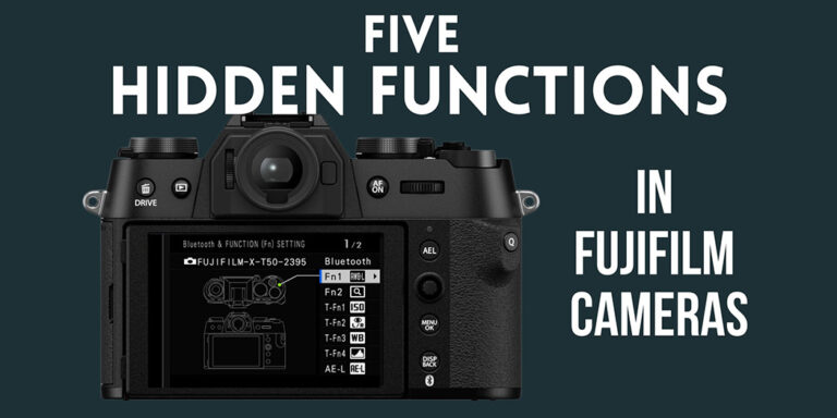 Five Hidden Functions in Fujifilm Cameras