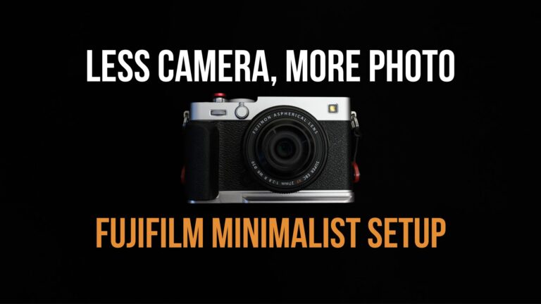 How to Set Up Your Fujifilm Camera for a Minimalist Shooting Experience